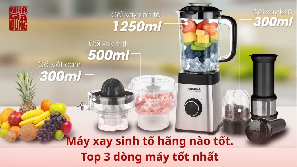 Máy xay sinh tố hãng nào tốt. Top 3 dòng máy tốt nhất