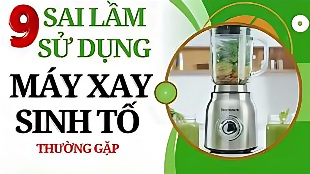 Lưu ý khi sử dụng máy xay sinh tố