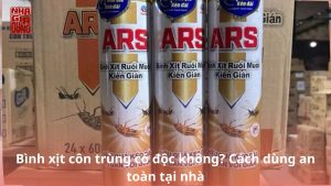 Bình xịt côn trùng có độc không