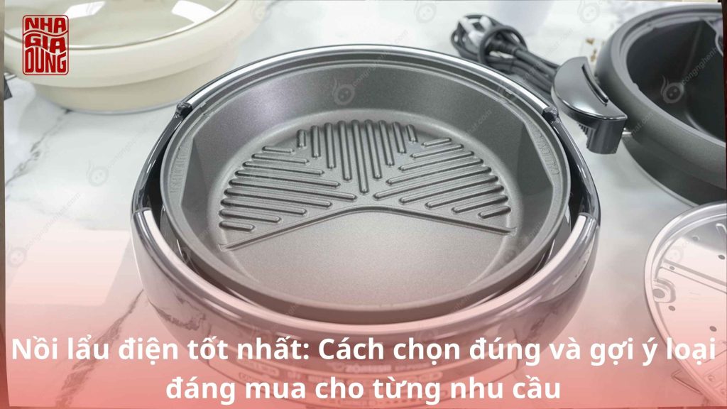 nồi lẩu điện tốt nhất