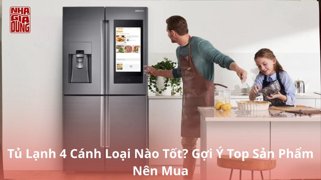 tủ lạnh 4 cánh